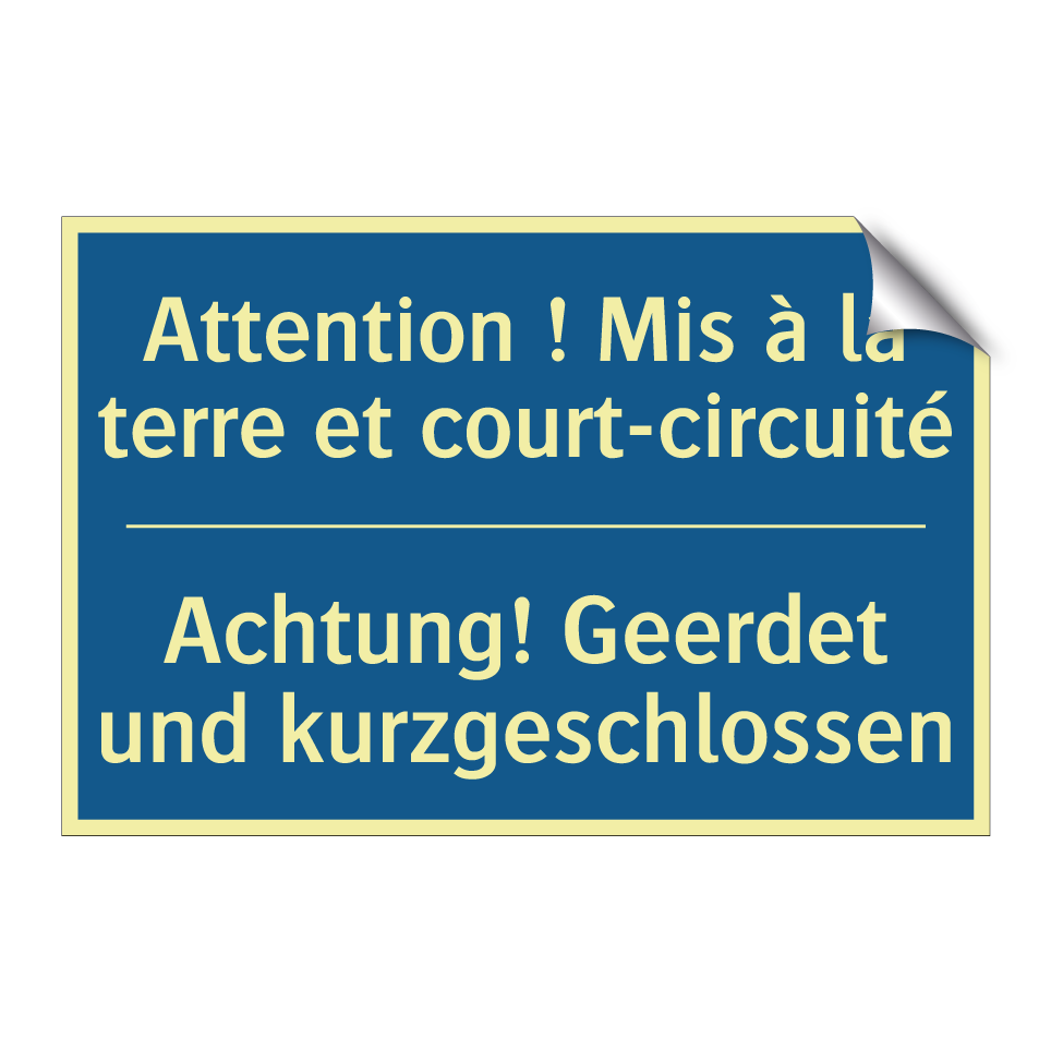 Achtung! Geerdet und kurzgeschlossen /.../ - Attention ! Mis à la terre et  /.../