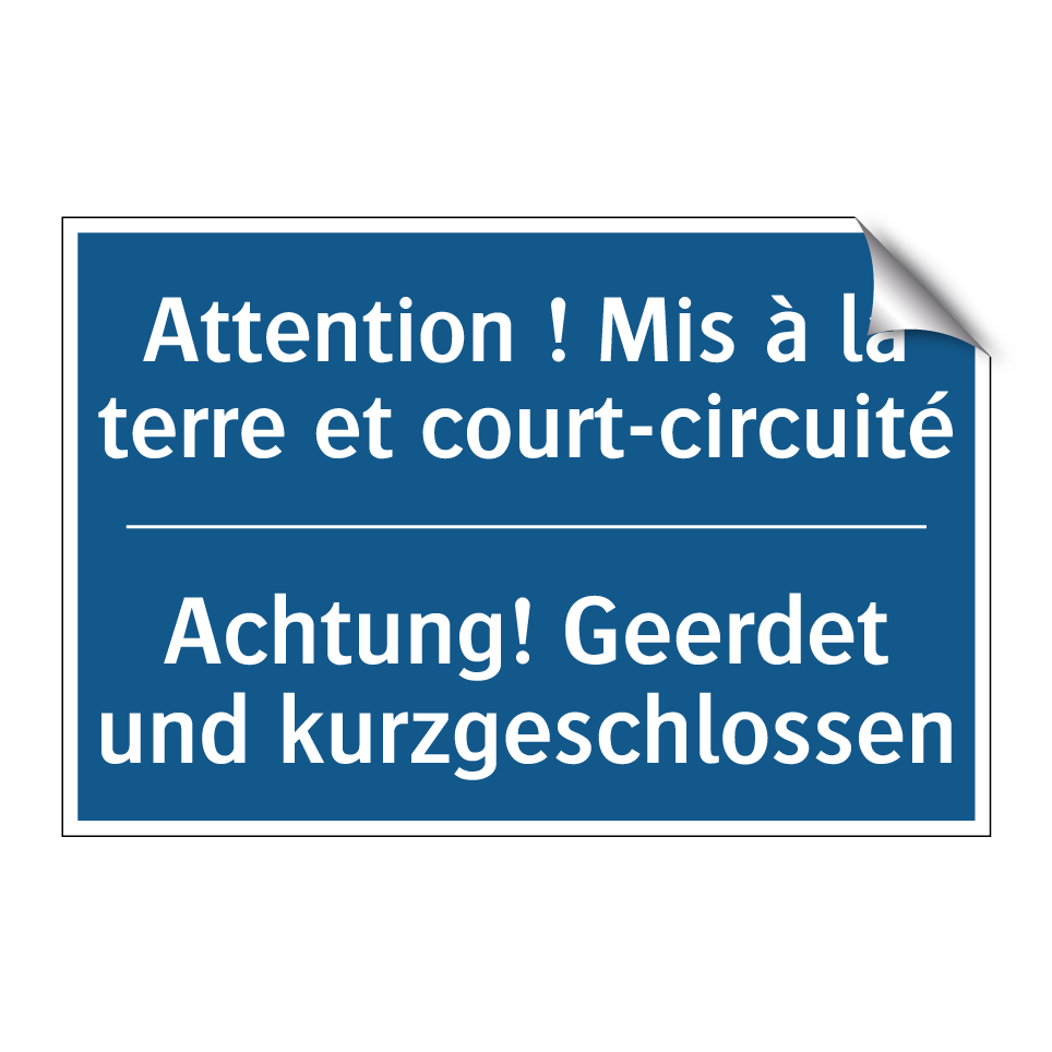 Achtung! Geerdet und kurzgeschlossen /.../ - Attention ! Mis à la terre et  /.../
