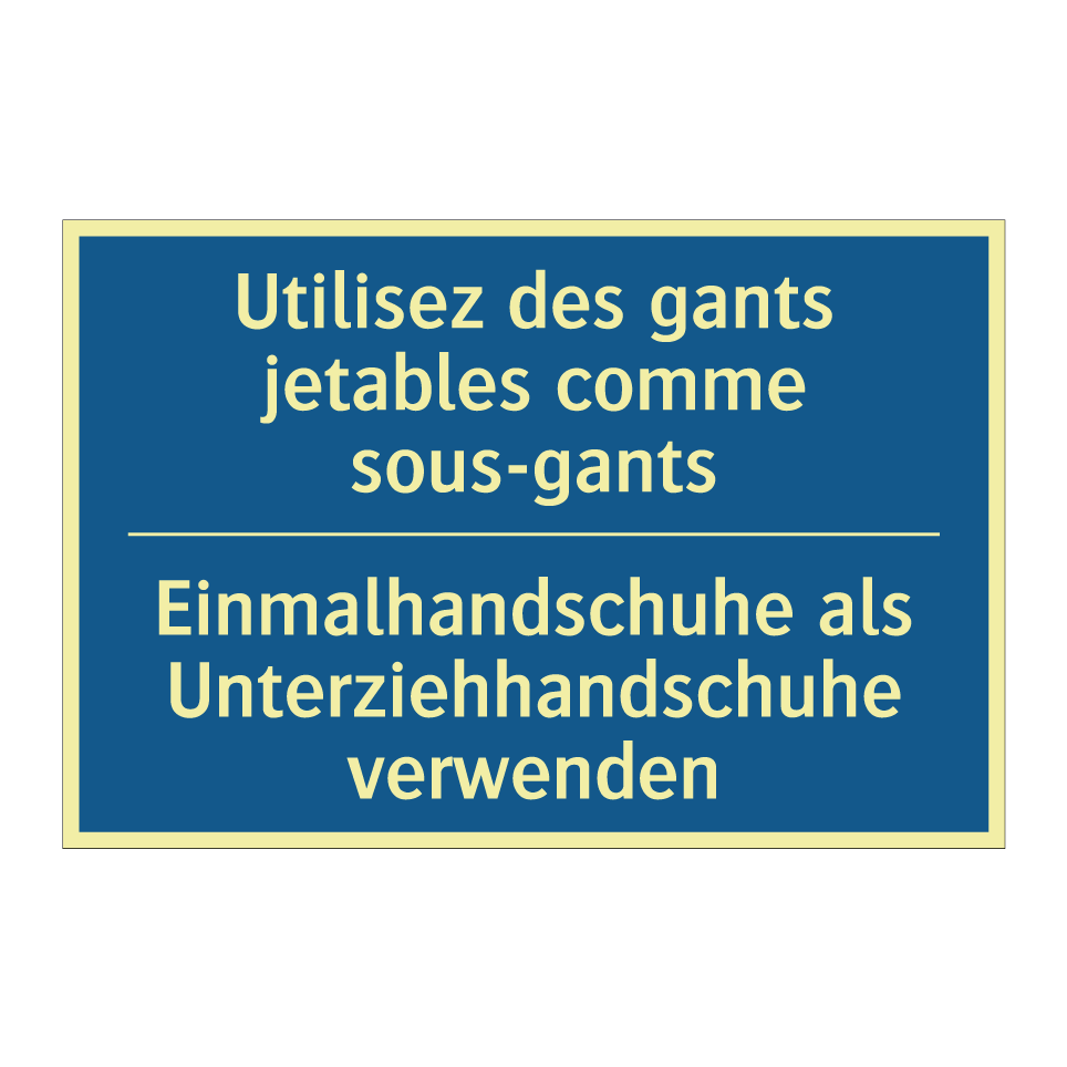 Einmalhandschuhe als Unterziehhandschuhe  /.../ - Utilisez des gants jetables comme  /.../