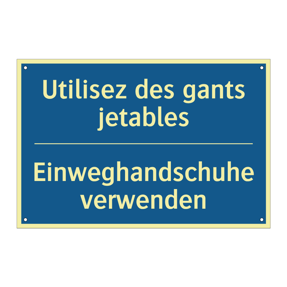 Einweghandschuhe verwenden - Utilisez des gants jetables