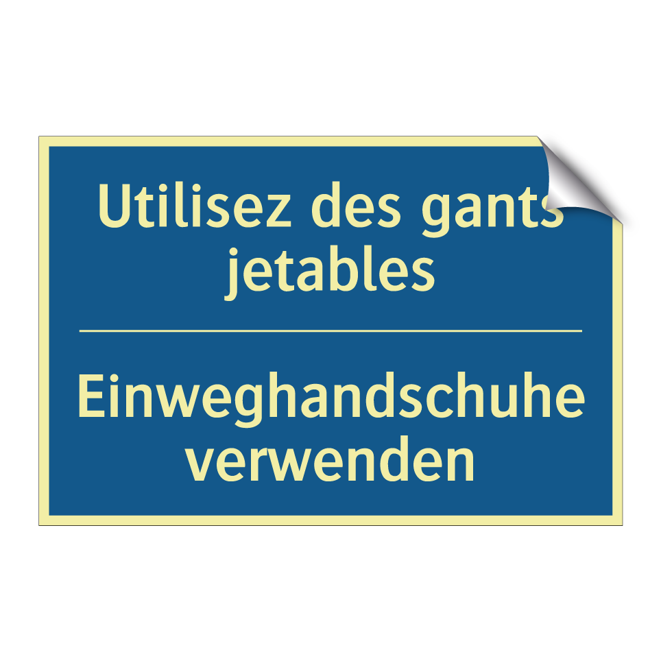 Einweghandschuhe verwenden - Utilisez des gants jetables