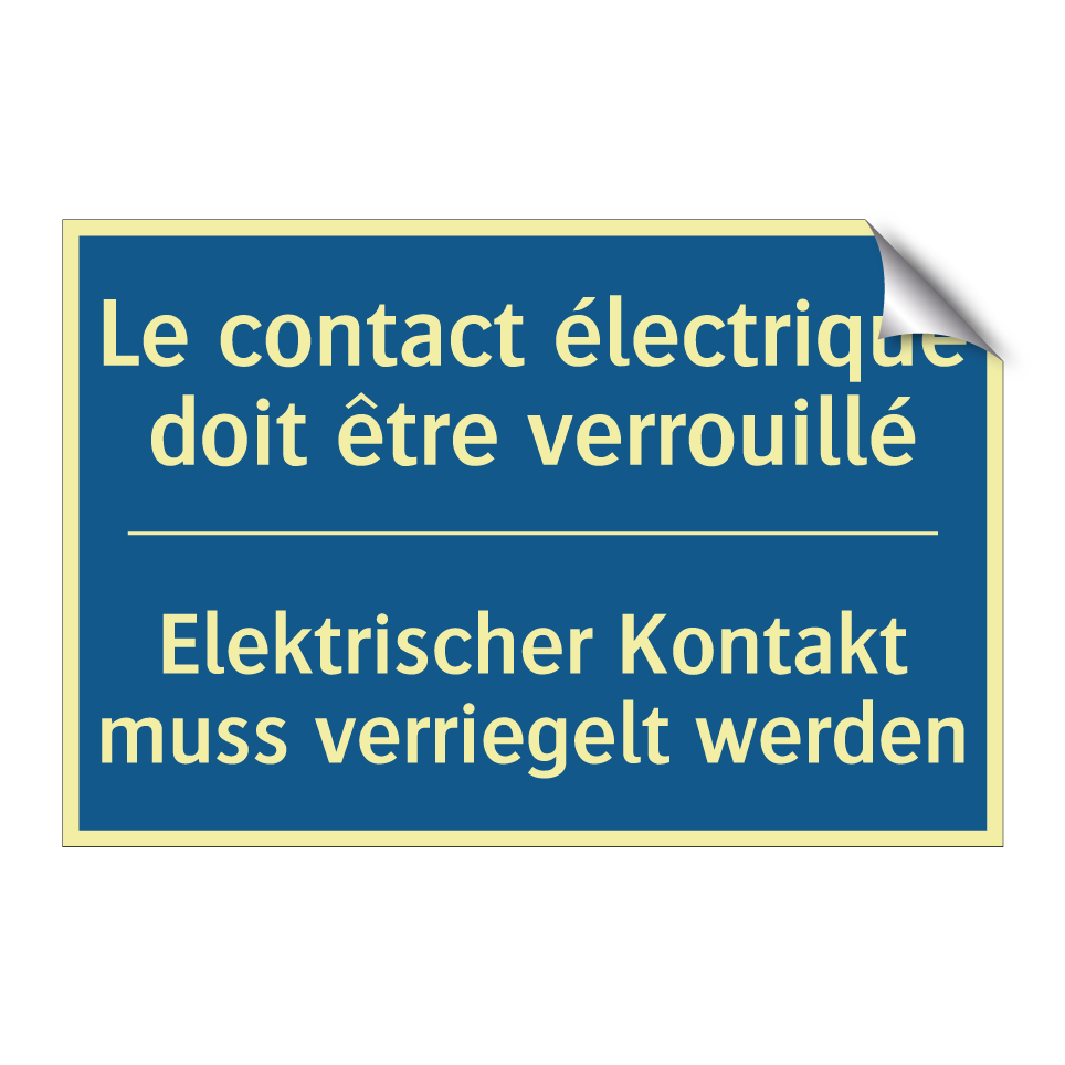 Elektrischer Kontakt muss verriegelt  /.../ - Le contact électrique doit être  /.../