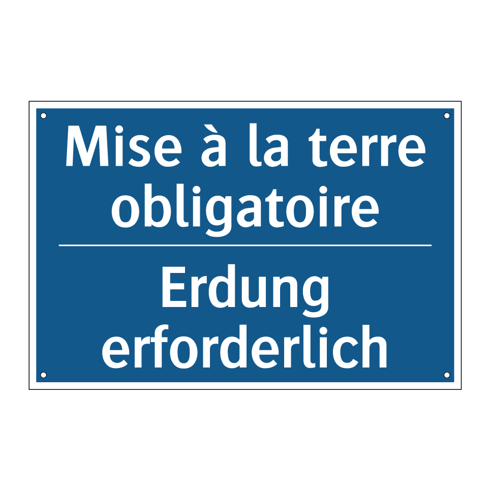 Erdung erforderlich - Mise à la terre obligatoire