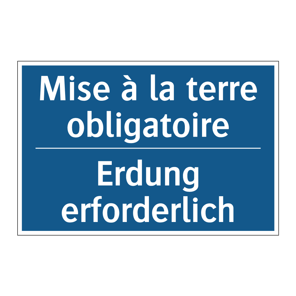 Erdung erforderlich - Mise à la terre obligatoire