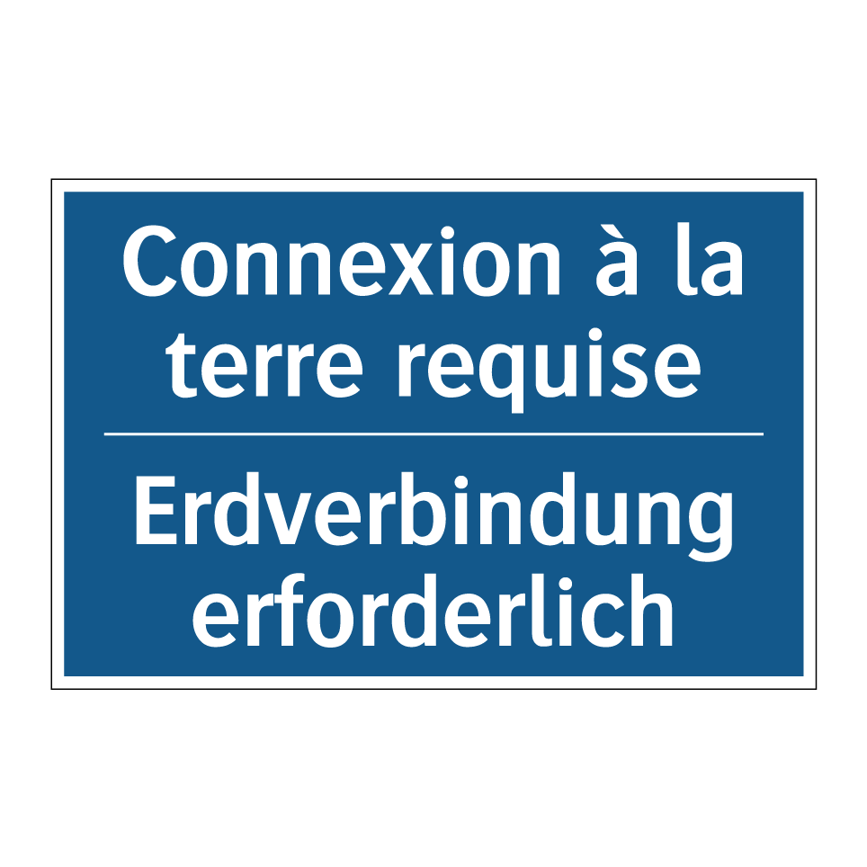 Erdverbindung erforderlich - Connexion à la terre requise