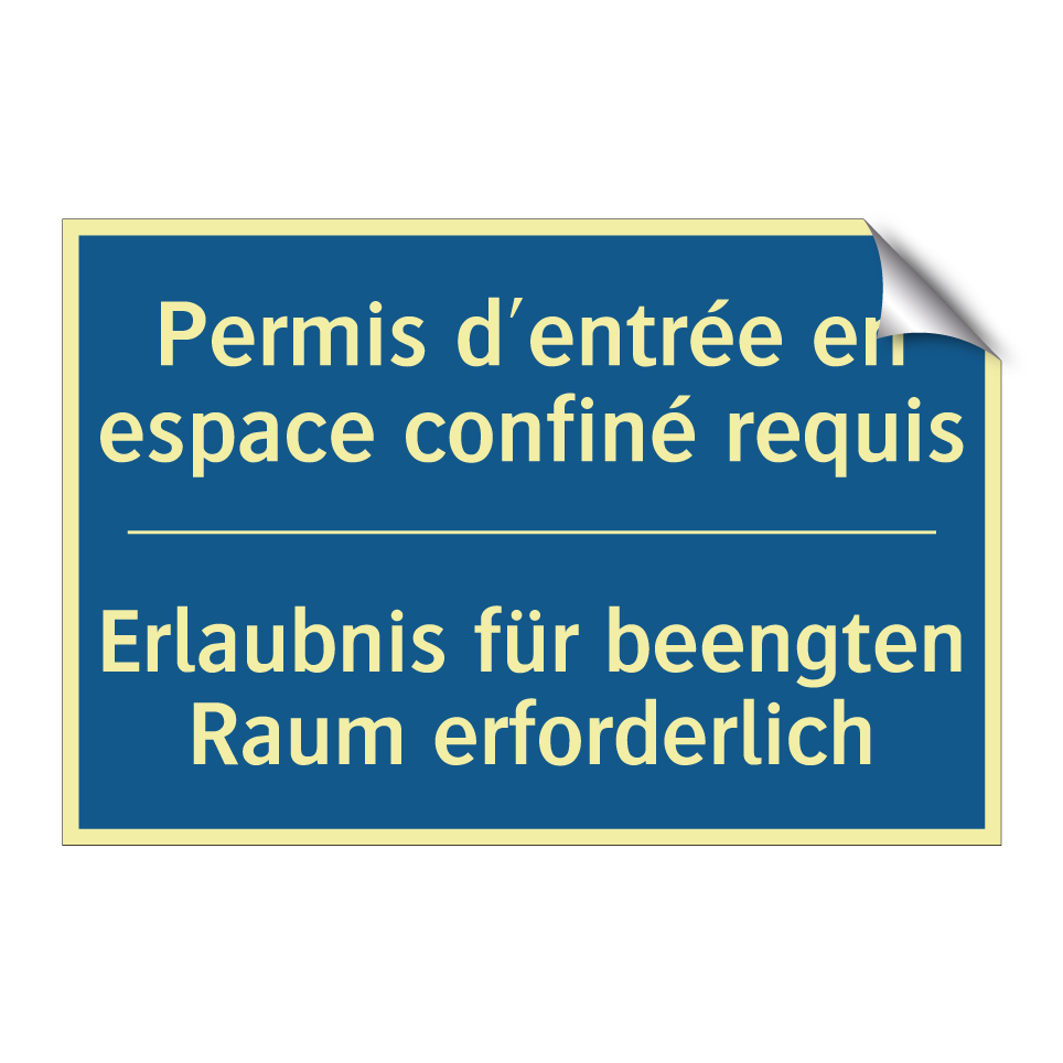 Erlaubnis für beengten Raum erforderlich /.../ - Permis d'entrée en espace confiné  /.../