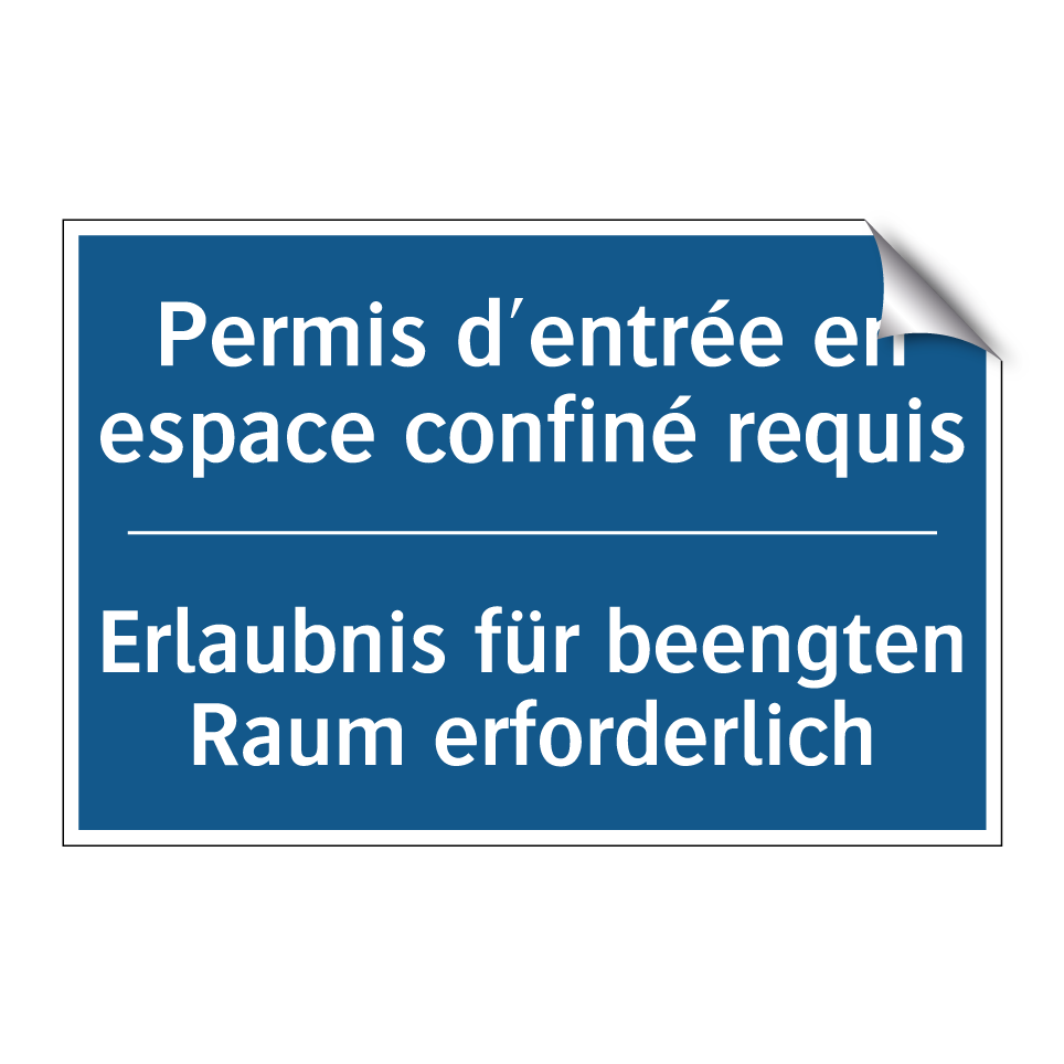 Erlaubnis für beengten Raum erforderlich /.../ - Permis d'entrée en espace confiné  /.../