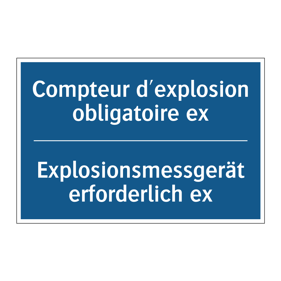 Explosionsmessgerät erforderlich  /.../ - Compteur d'explosion obligatoire  /.../