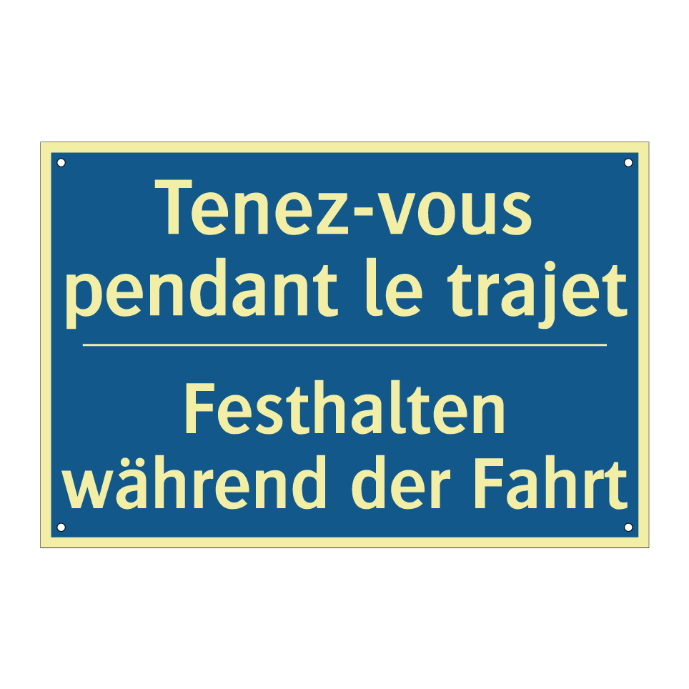 Festhalten während der Fahrt - Tenez-vous pendant le trajet