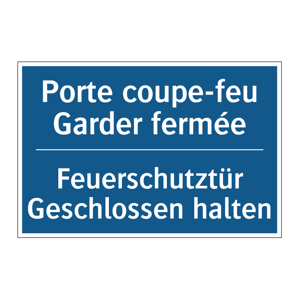 Feuerschutztür Geschlossen halten /.../ - Porte coupe-feu Garder fermée