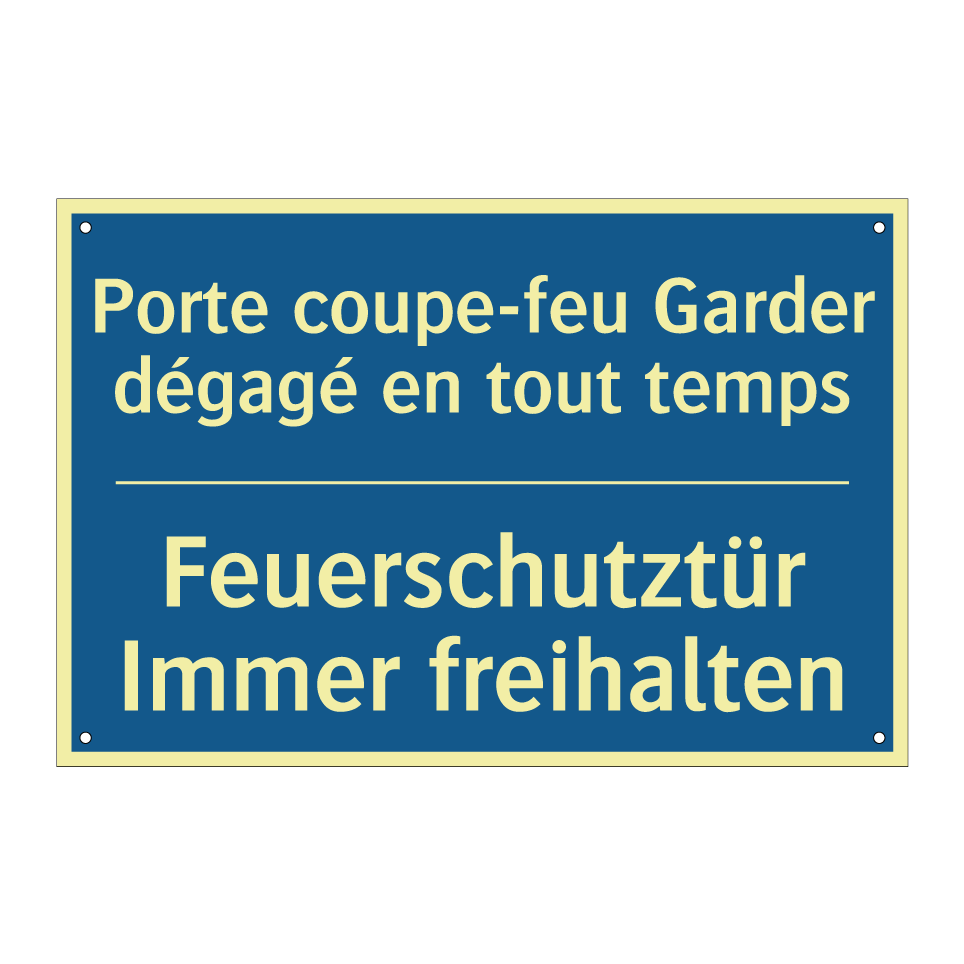 Feuerschutztür Immer freihalten /.../ - Porte coupe-feu Garder dégagé  /.../