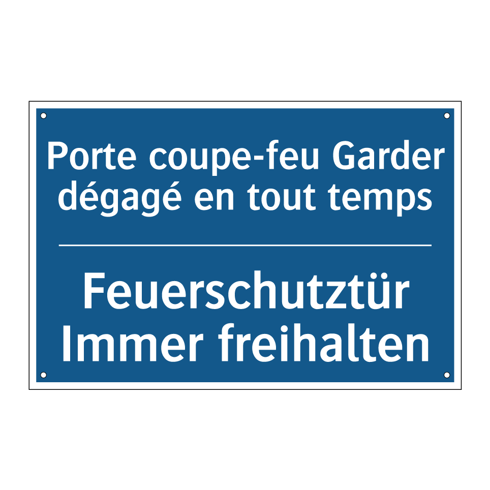 Feuerschutztür Immer freihalten /.../ - Porte coupe-feu Garder dégagé  /.../
