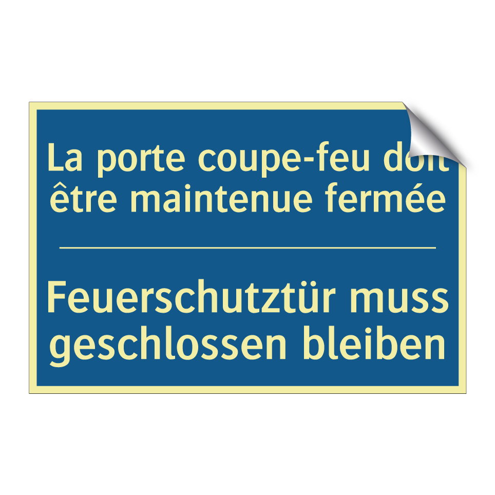 Feuerschutztür muss geschlossen  /.../ - La porte coupe-feu doit être maintenue  /.../