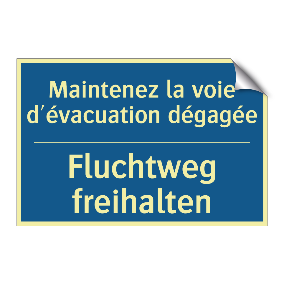 Fluchtweg freihalten - Maintenez la voie d'évacuation  /.../