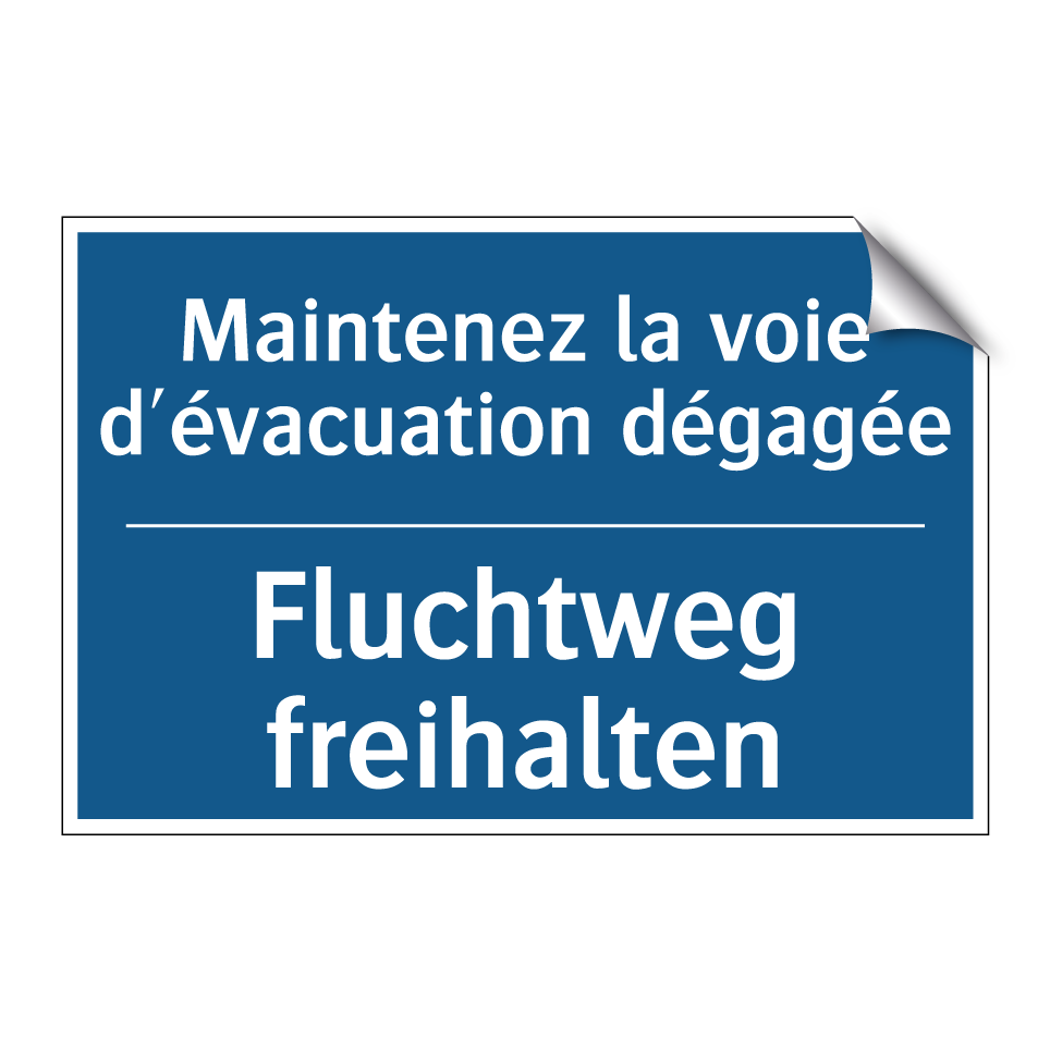 Fluchtweg freihalten - Maintenez la voie d'évacuation  /.../