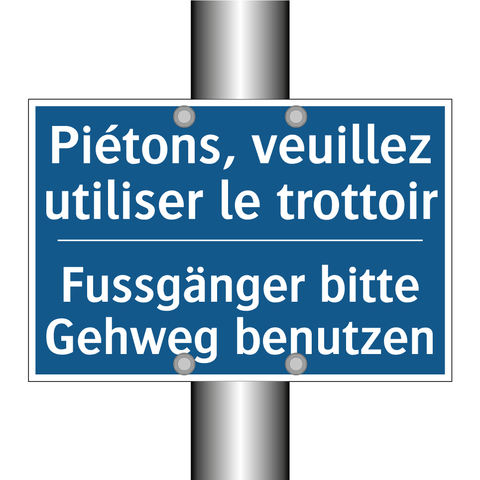 Fussgänger bitte Gehweg benutzen /.../ - Piétons, veuillez utiliser le  /.../