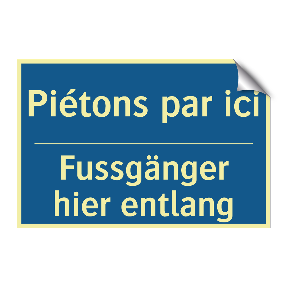 Fussgänger hier entlang - Piétons par ici