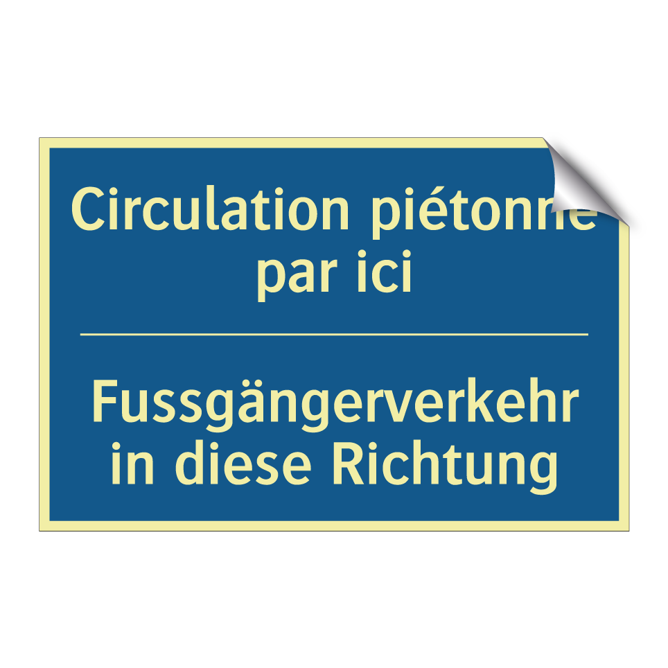 Fussgängerverkehr in diese Richtung /.../ - Circulation piétonne par ici