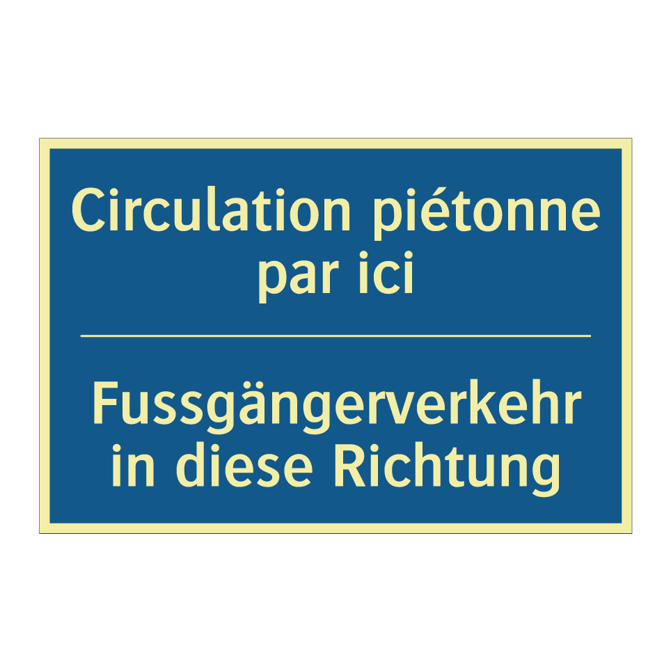 Fussgängerverkehr in diese Richtung /.../ - Circulation piétonne par ici
