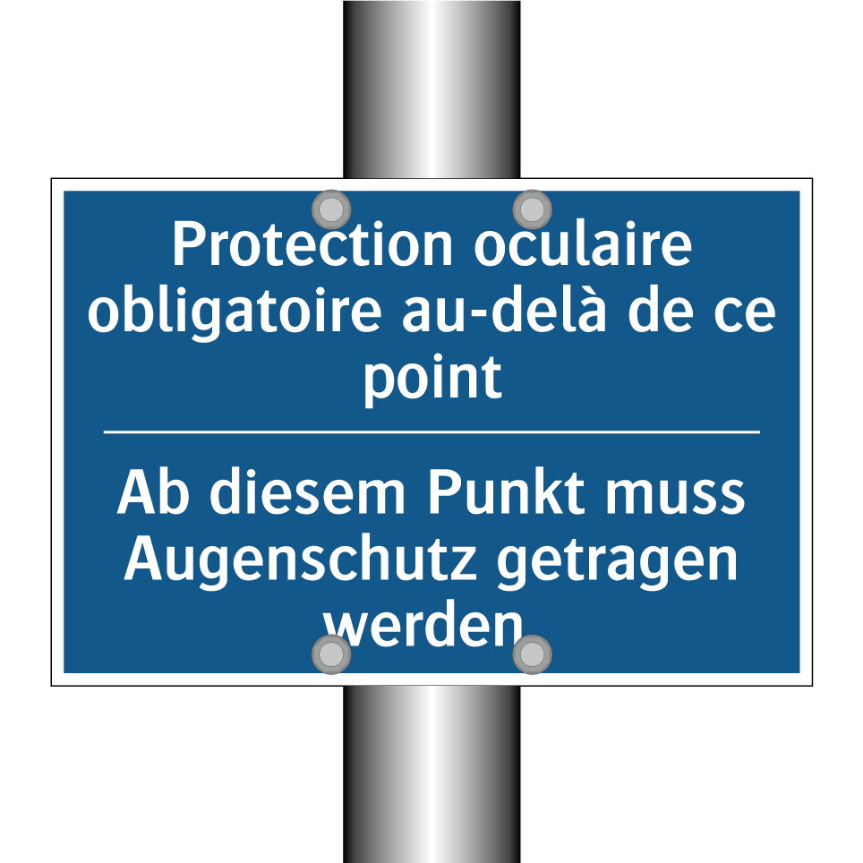 Ab diesem Punkt muss Augenschutz  /.../ - Protection oculaire obligatoire  /.../