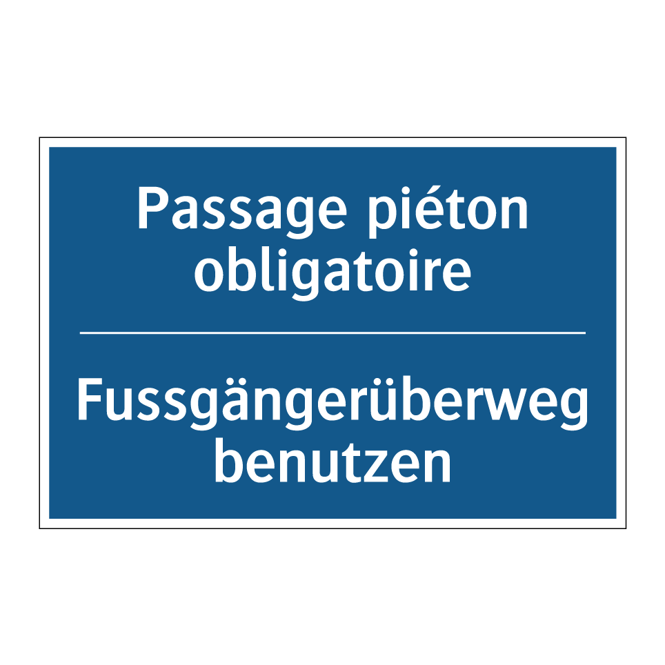 Fussgängerüberweg benutzen - Passage piéton obligatoire