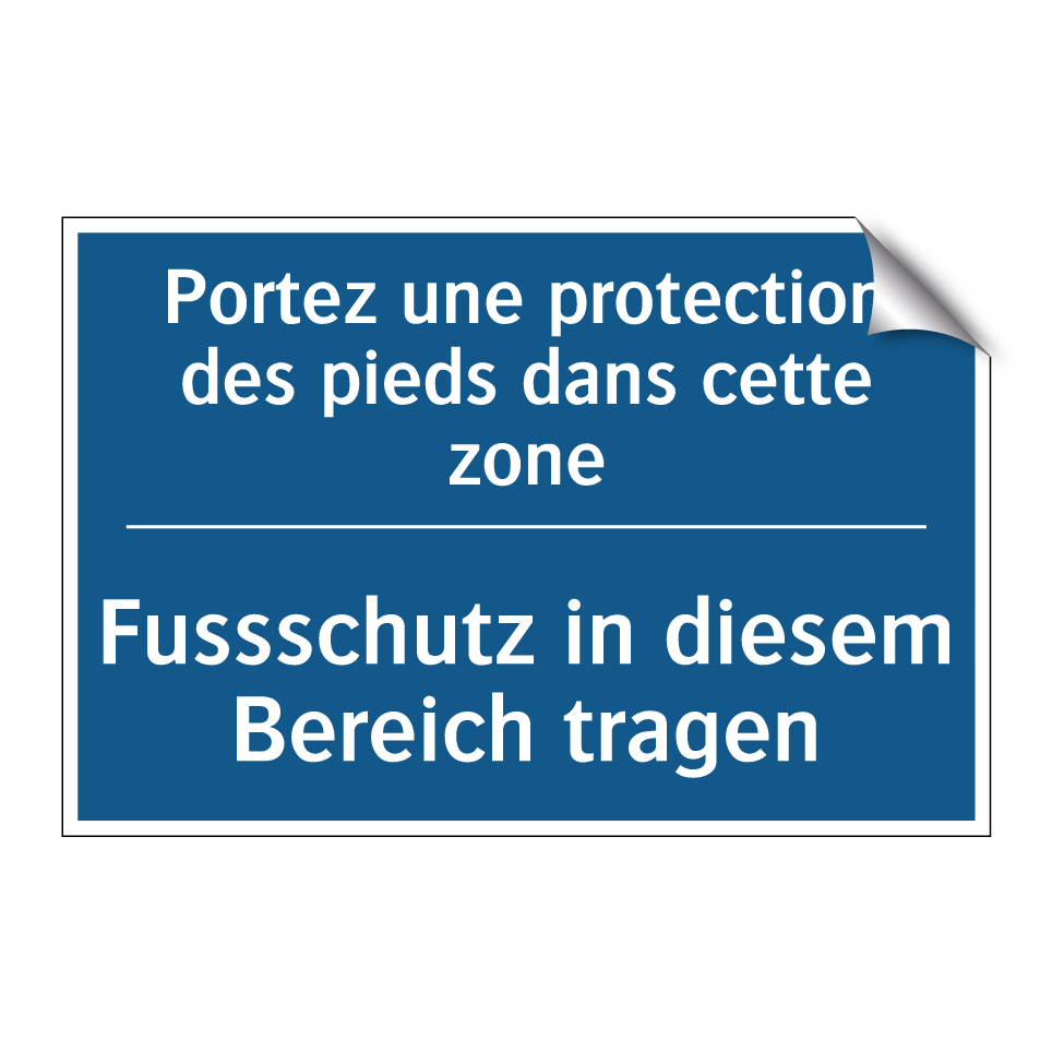 Fussschutz in diesem Bereich tragen /.../ - Portez une protection des pieds  /.../