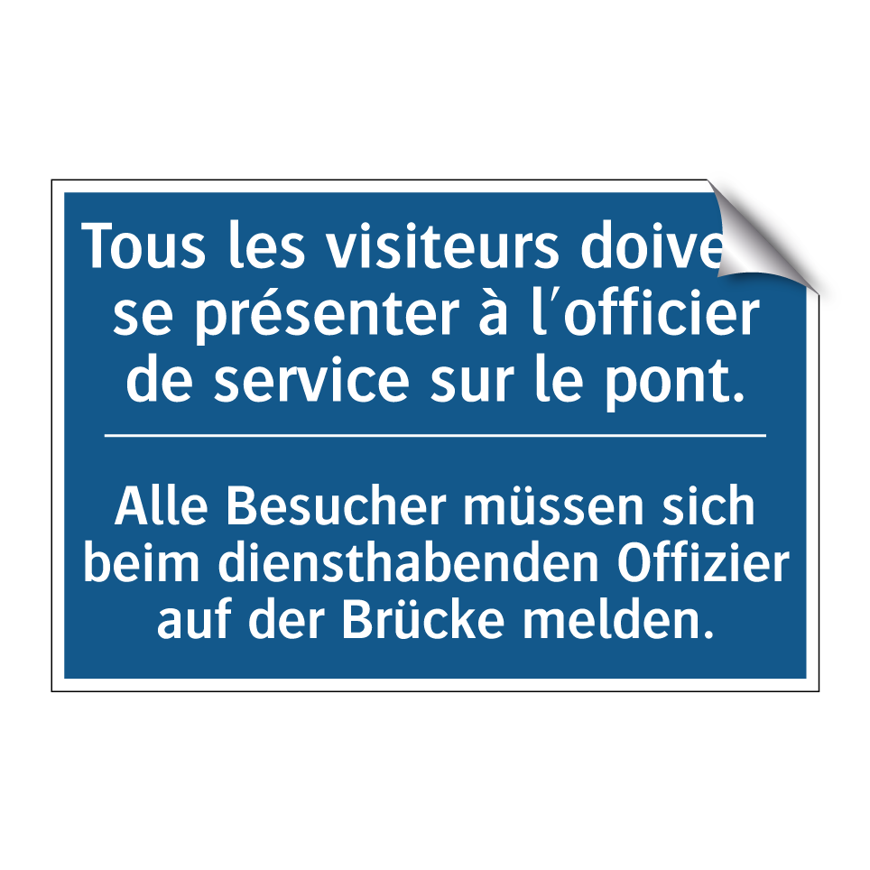 Alle Besucher müssen sich beim  /.../ - Tous les visiteurs doivent se  /.../