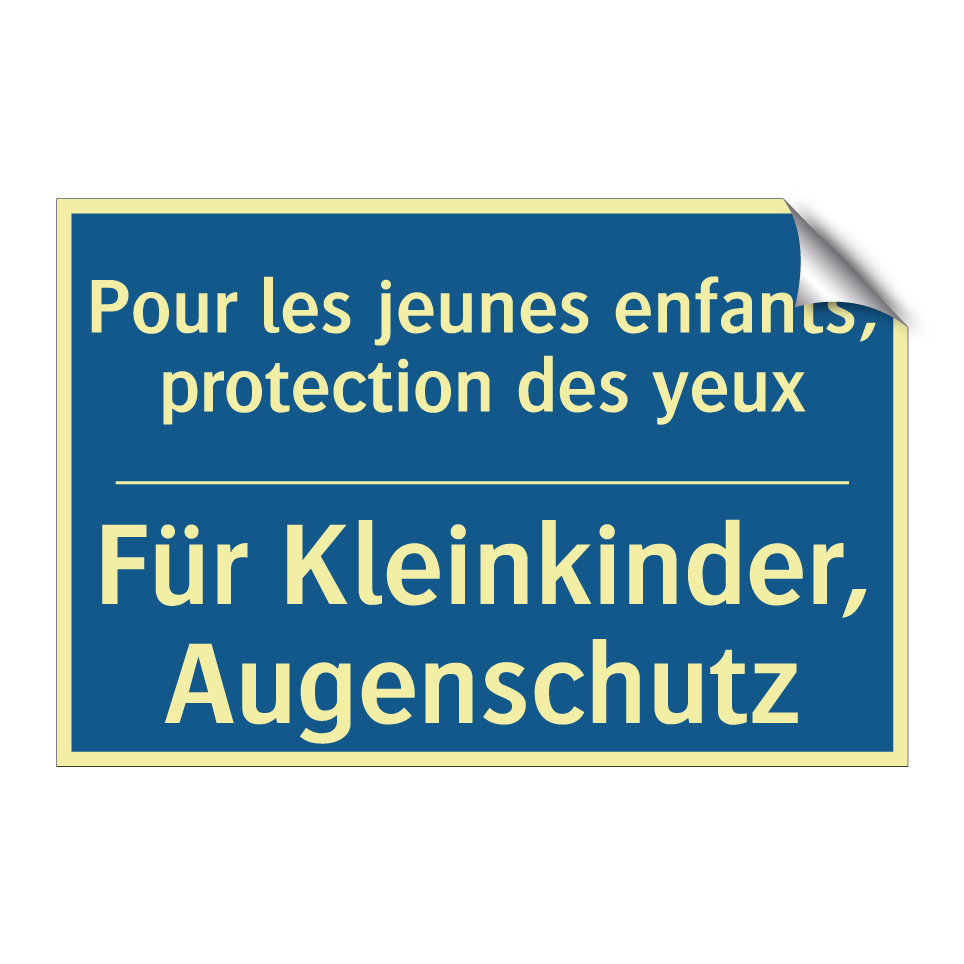 Für Kleinkinder, Augenschutz - Pour les jeunes enfants, protection  /.../