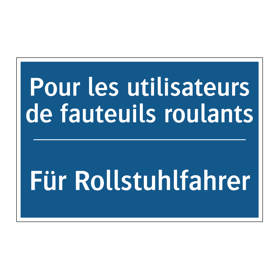 Für Rollstuhlfahrer - Pour les utilisateurs de fauteuils  /.../