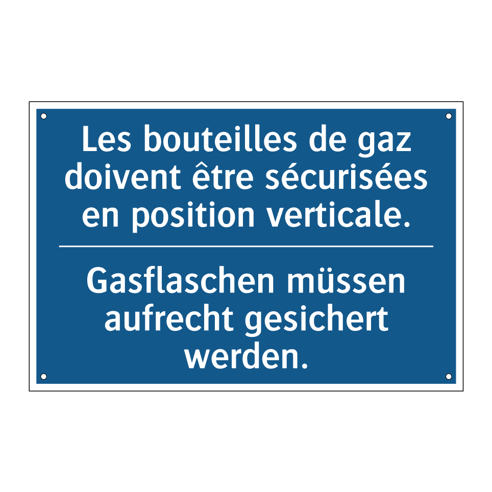 Gasflaschen müssen aufrecht gesichert  /.../ - Les bouteilles de gaz doivent  /.../