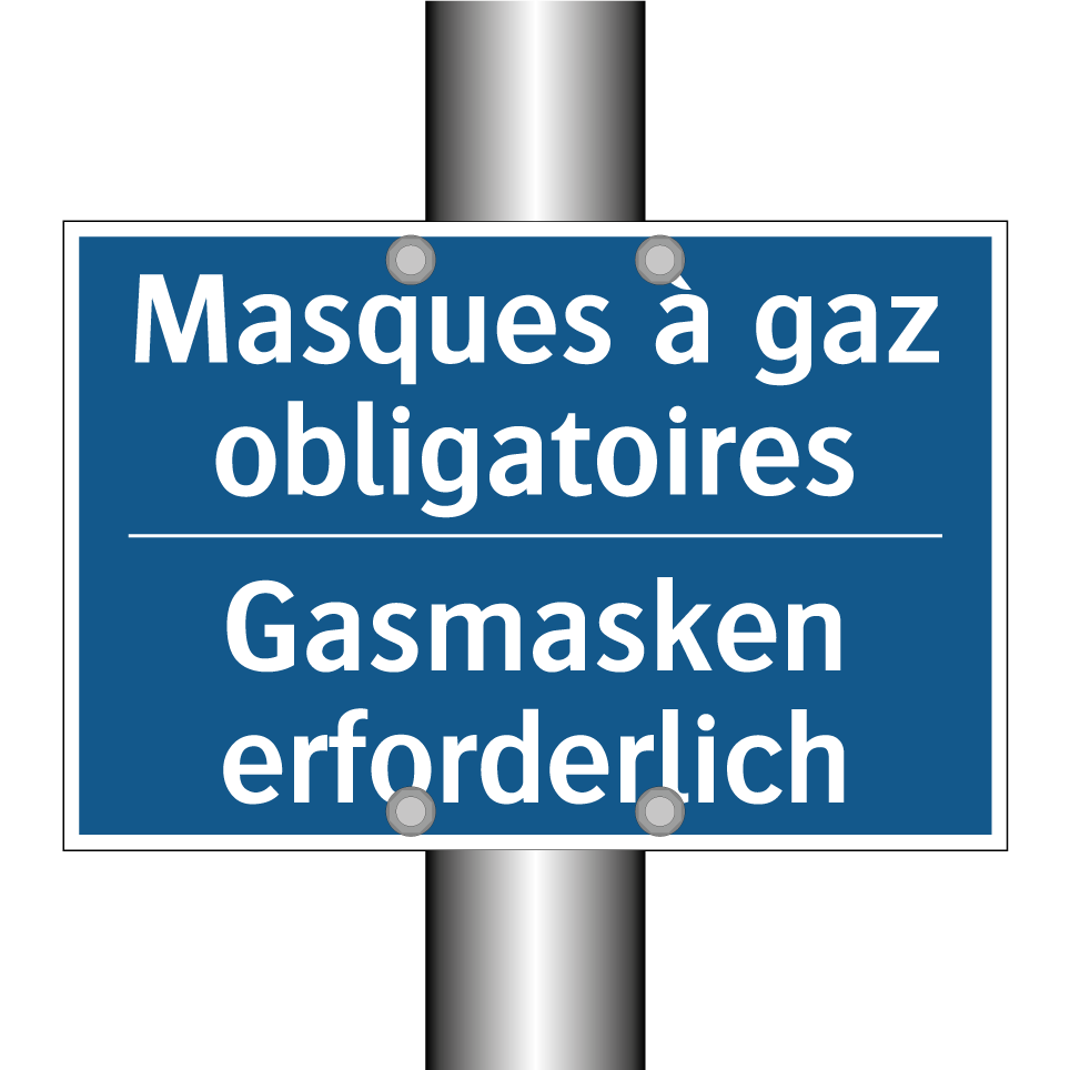 Gasmasken erforderlich - Masques à gaz obligatoires
