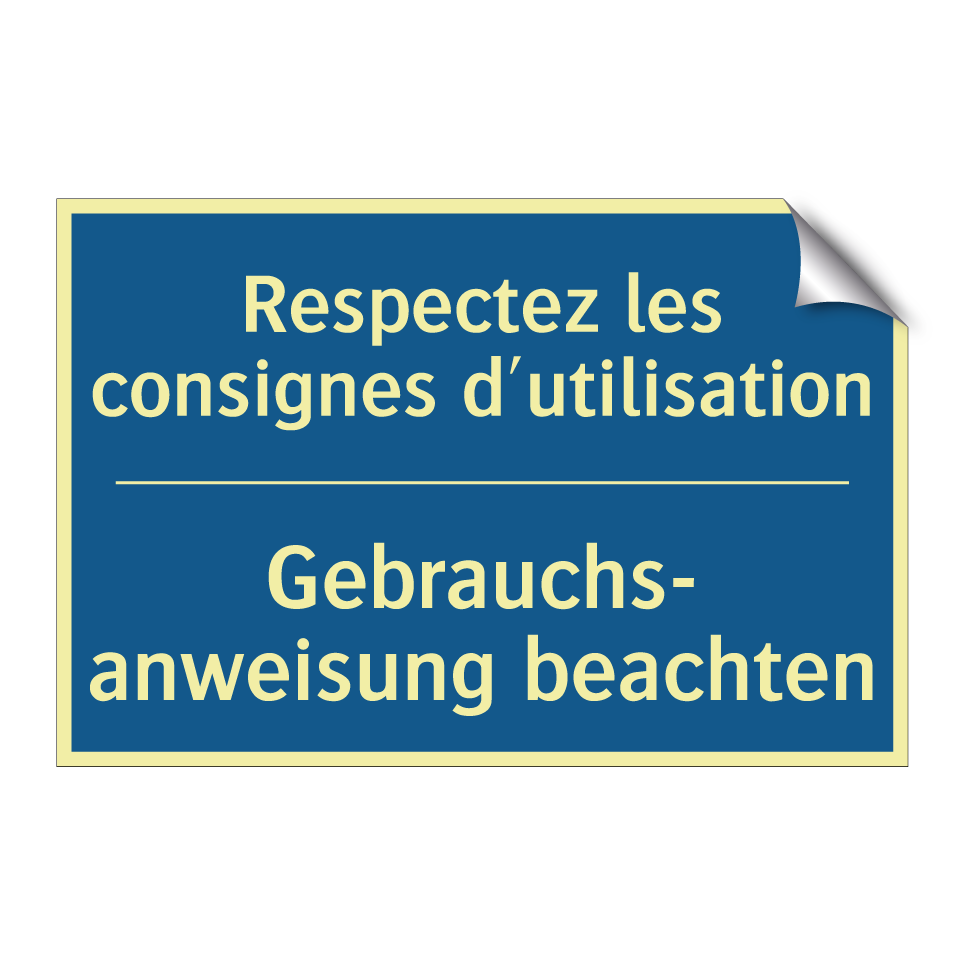 Gebrauchs- anweisung beachten - Respectez les consignes d'utilisation /.../