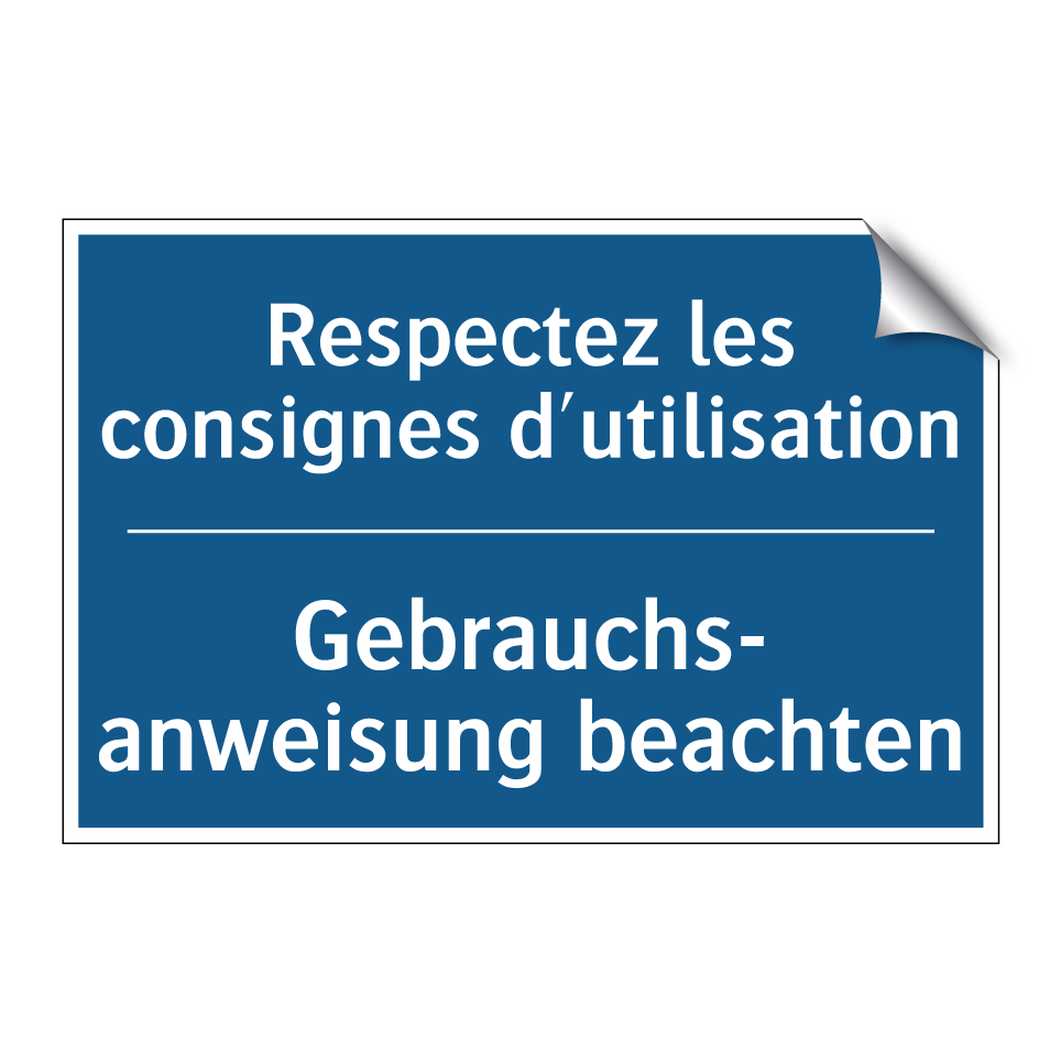 Gebrauchs- anweisung beachten - Respectez les consignes d'utilisation /.../