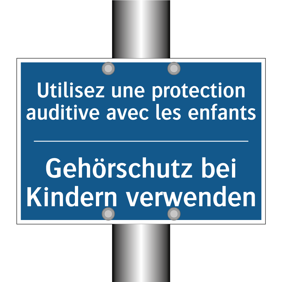 Gehörschutz bei Kindern verwenden /.../ - Utilisez une protection auditive  /.../