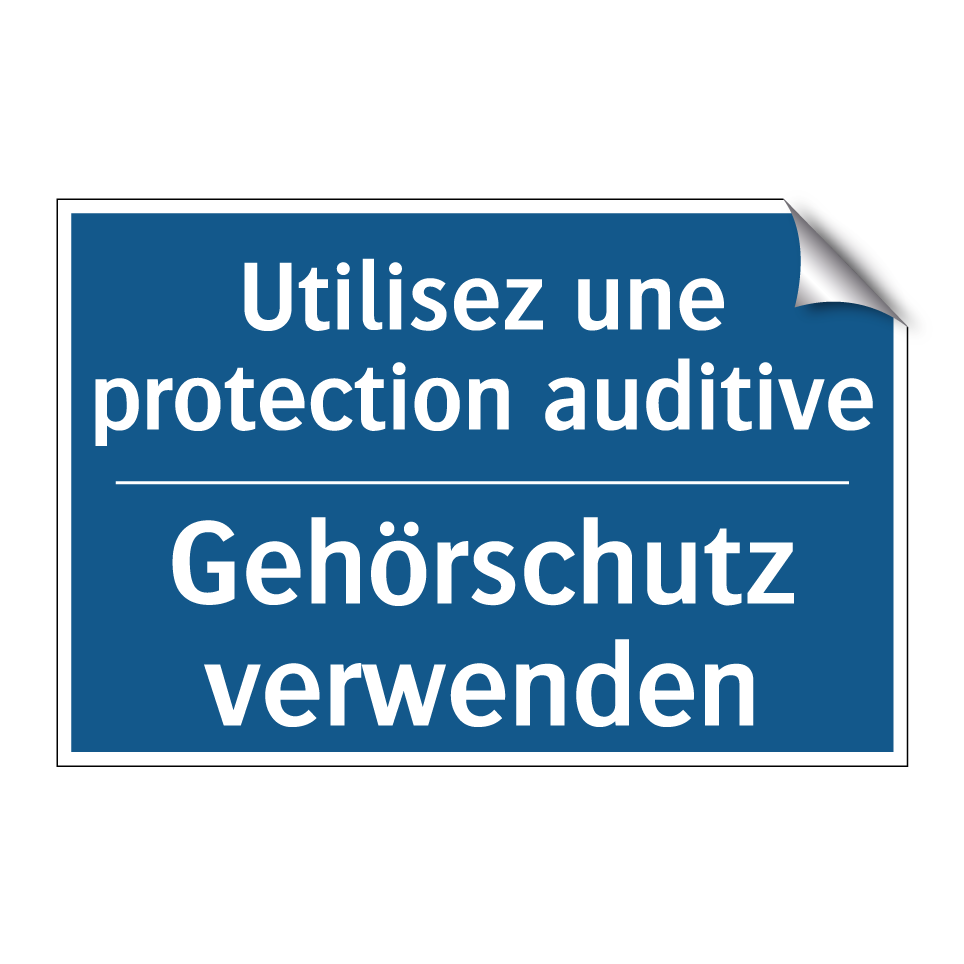 Gehörschutz verwenden - Utilisez une protection auditive /.../