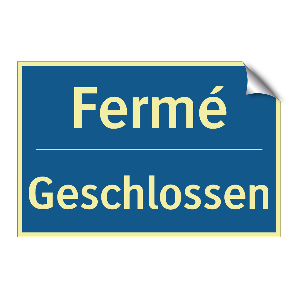 Geschlossen - Fermé