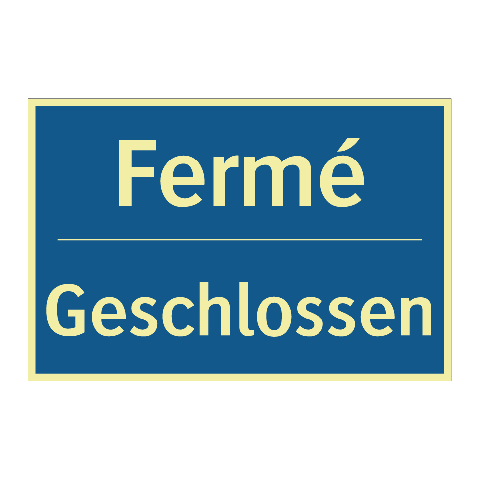 Geschlossen - Fermé