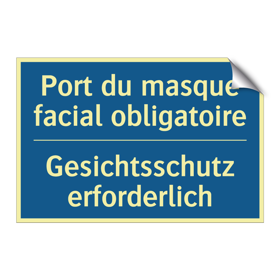 Gesichtsschutz erforderlich - Port du masque facial obligatoire /.../