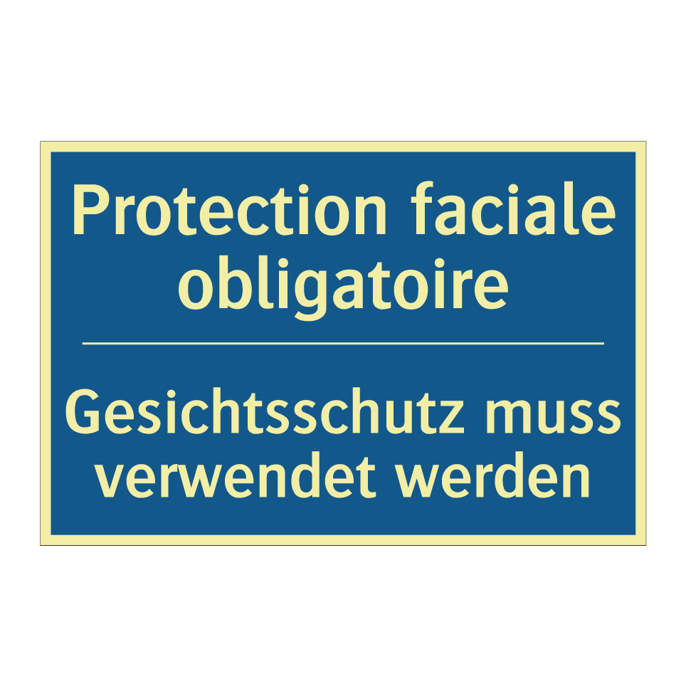 Gesichtsschutz muss verwendet  /.../ - Protection faciale obligatoire