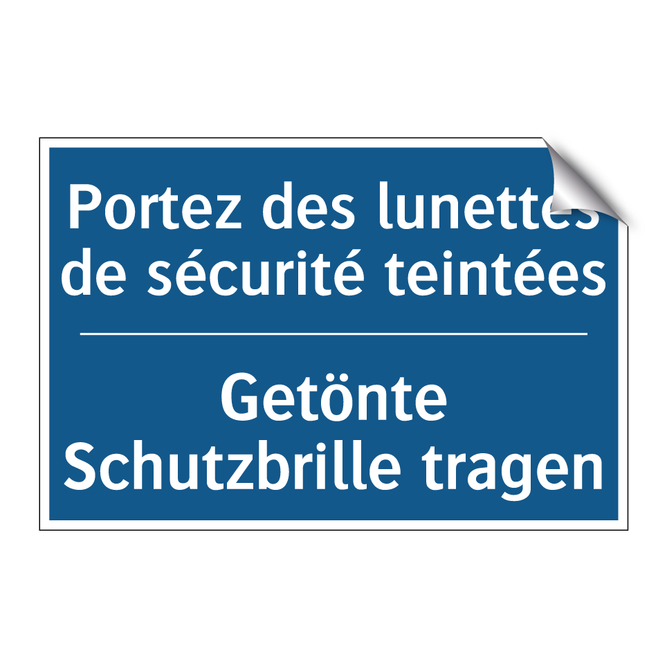 Getönte Schutzbrille tragen - Portez des lunettes de sécurité  /.../