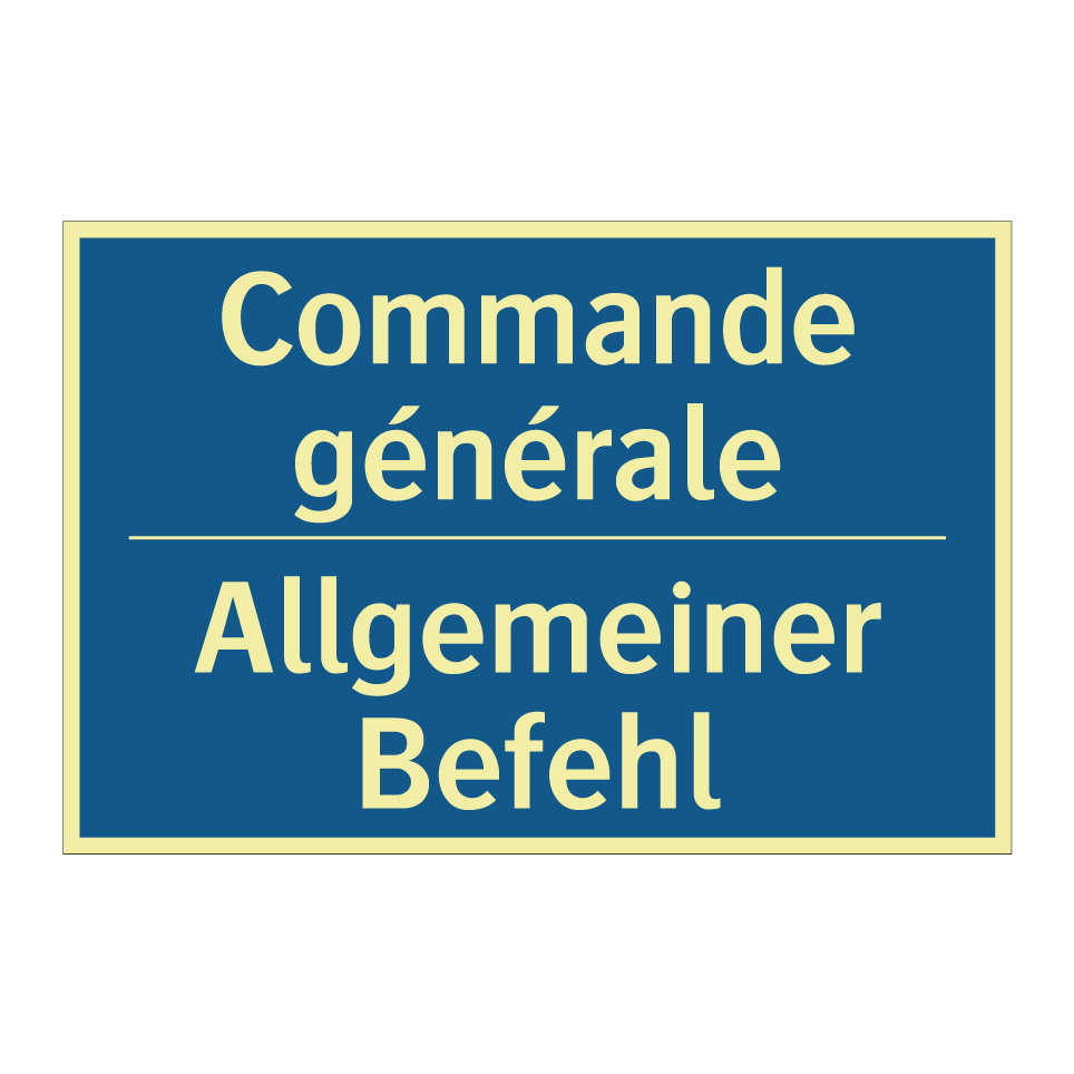 Allgemeiner Befehl - Commande générale