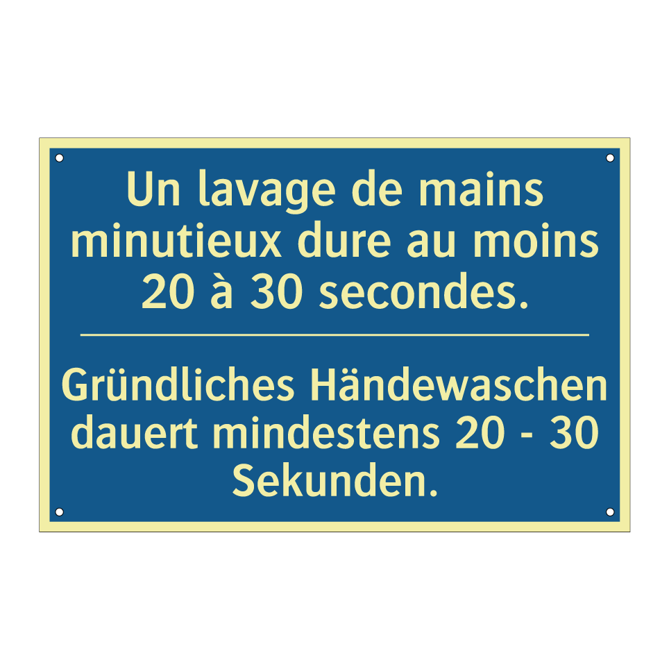 Gründliches Händewaschen dauert  /.../ - Un lavage de mains minutieux dure  /.../