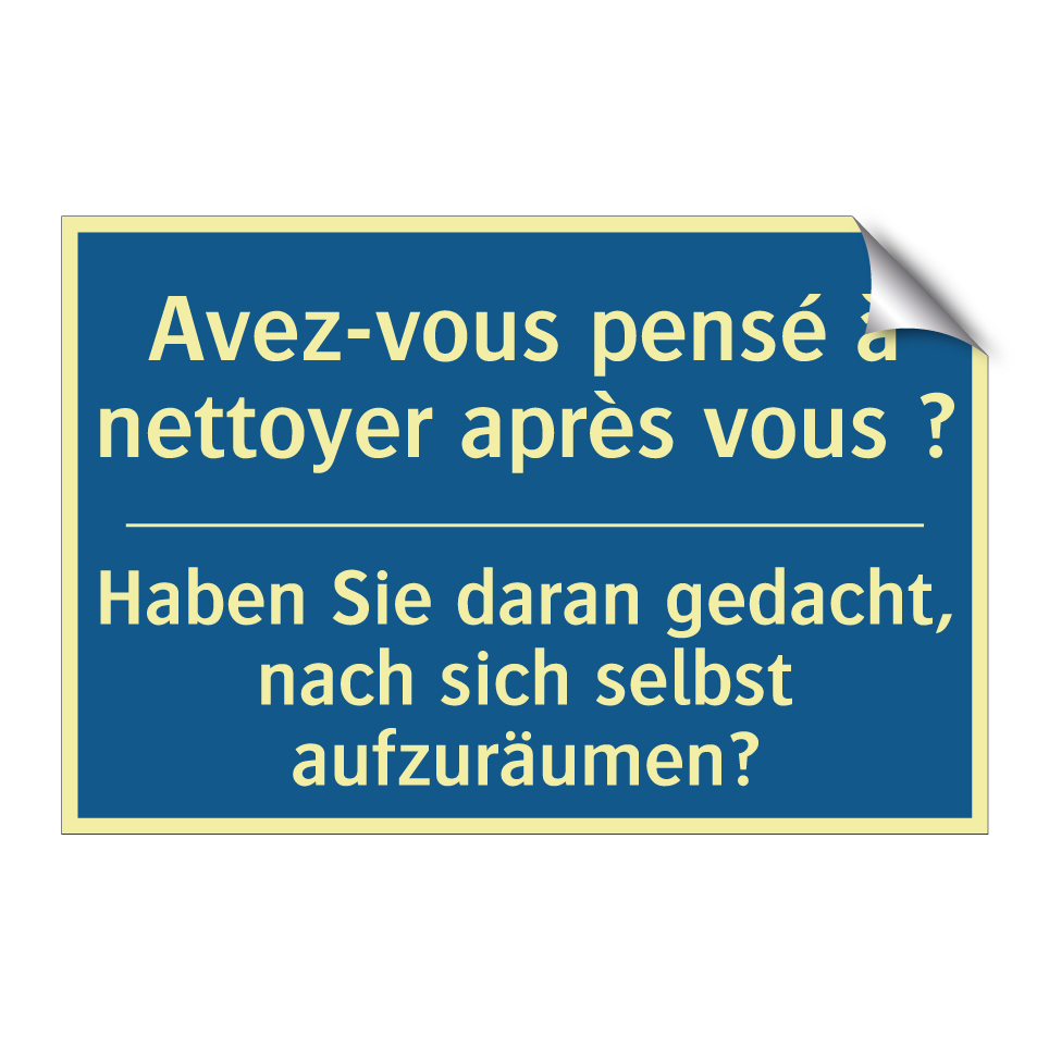 Haben Sie daran gedacht, nach  /.../ - Avez-vous pensé à nettoyer après  /.../