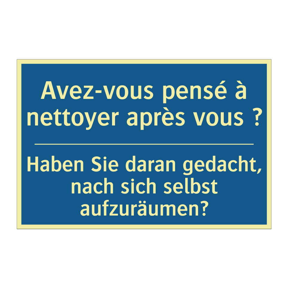 Haben Sie daran gedacht, nach  /.../ - Avez-vous pensé à nettoyer après  /.../