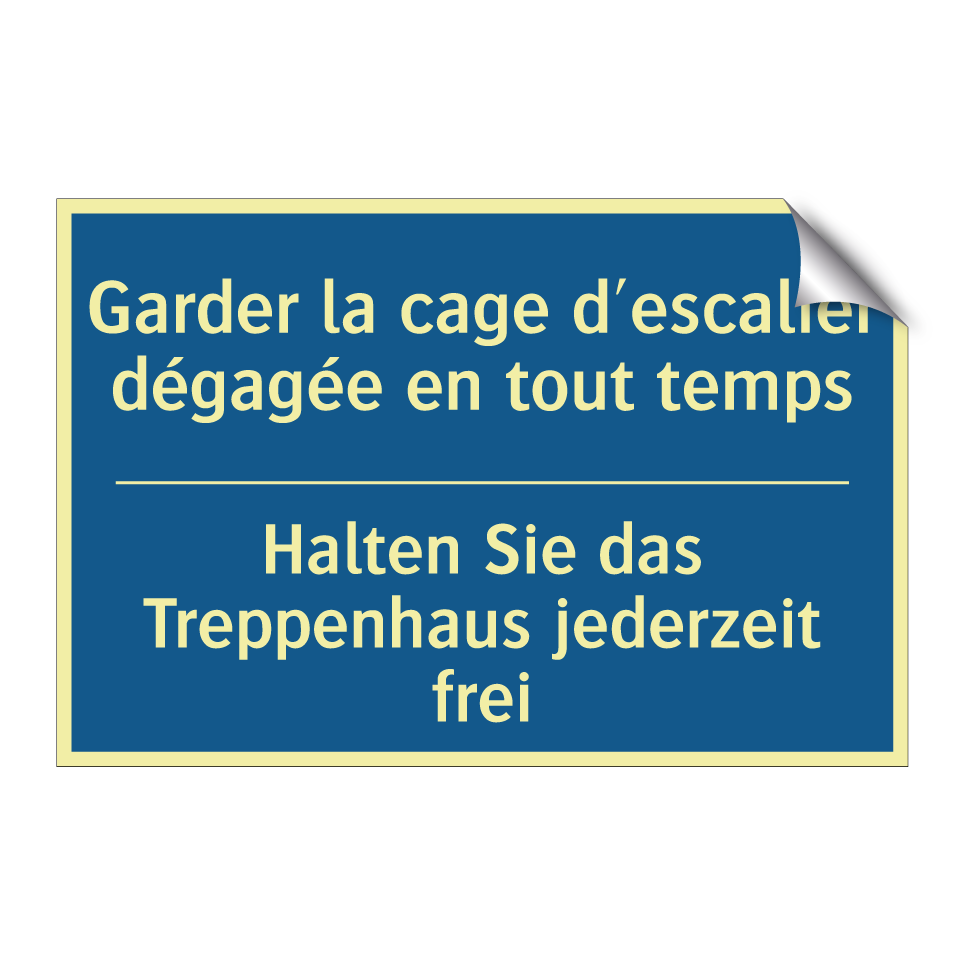 Halten Sie das Treppenhaus jederzeit  /.../ - Garder la cage d'escalier dégagée  /.../