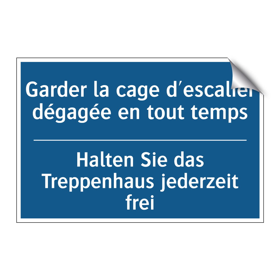 Halten Sie das Treppenhaus jederzeit  /.../ - Garder la cage d'escalier dégagée  /.../