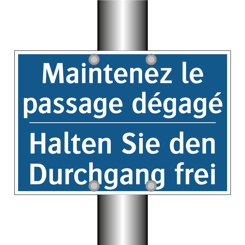 Halten Sie den Durchgang frei - Maintenez le passage dégagé