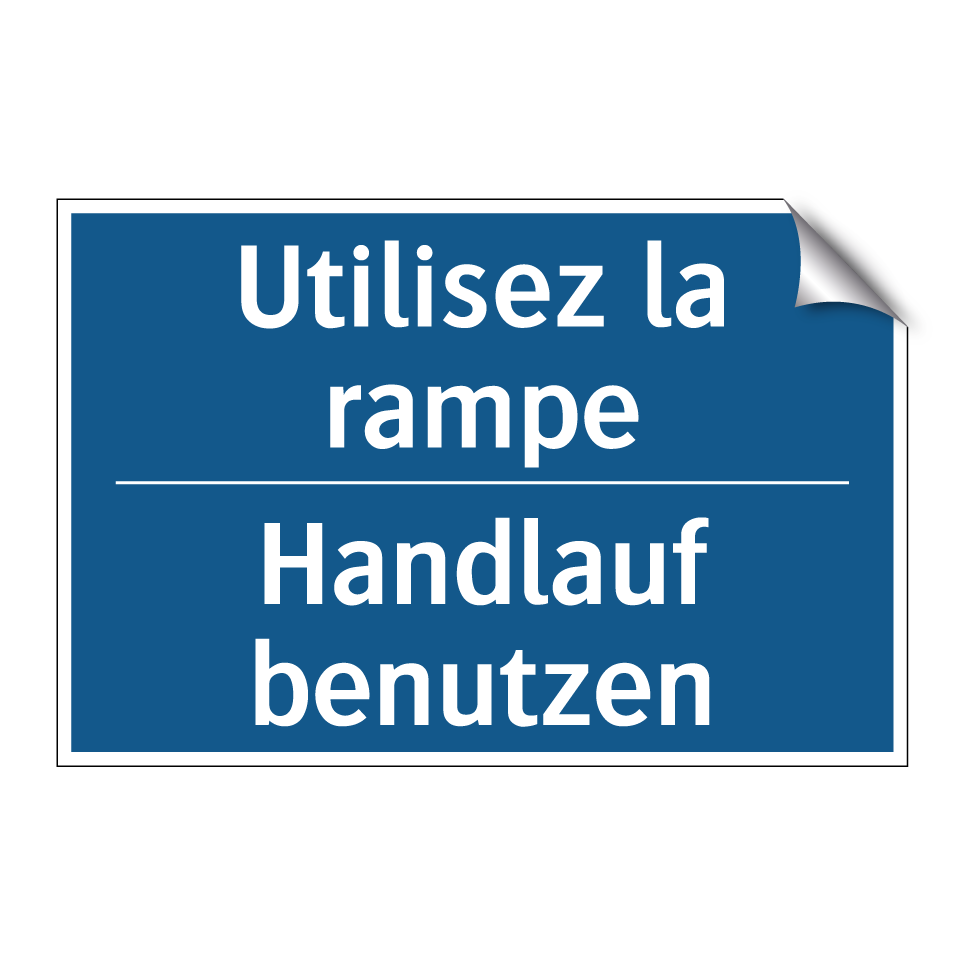 Handlauf benutzen - Utilisez la rampe