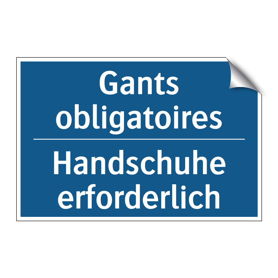 Handschuhe erforderlich - Gants obligatoires