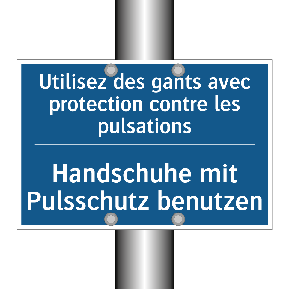 Handschuhe mit Pulsschutz benutzen /.../ - Utilisez des gants avec protection  /.../